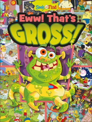 cover image of Eww! That's Gross!